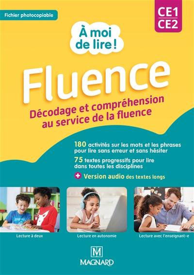 A moi de lire ! CE1, CE2 : fluence, décodage et compréhension au service de la fluence : fichier photocopiable A moi de lire ! CE1, CE2 : fluence, décodage et compréhension au service de la fluence : fichier photocopiable