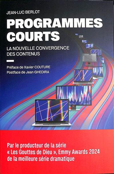 Programmes courts : la nouvelle convergence des contenus
