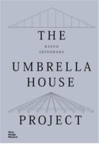 Kazuo Shinohara The Umbrella House Project
