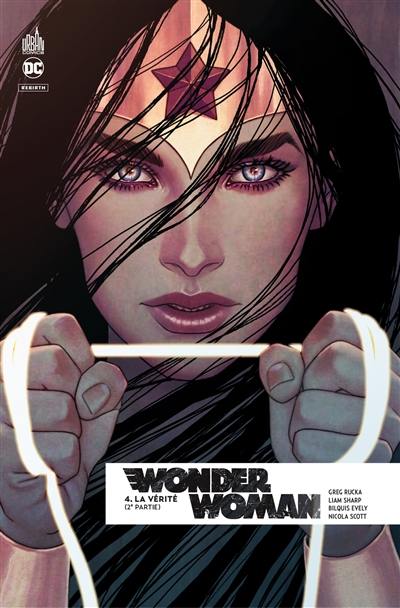 Wonder Woman rebirth. Vol. 4. La vérité : 2e partie Wonder Woman rebirth. Vol. 4. La vérité : 2e partie
