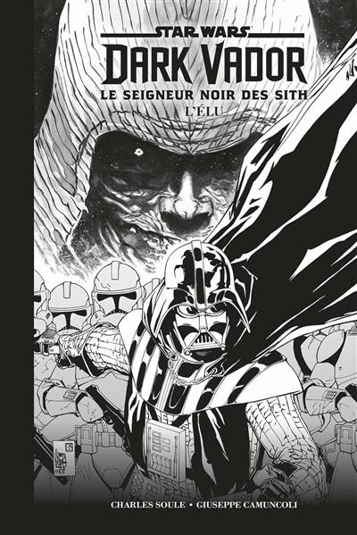 Star Wars : Dark Vador : le seigneur noir des Sith. L'élu