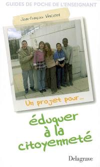 Un projet pour éduquer à la citoyenneté
