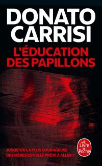L'éducation des papillons