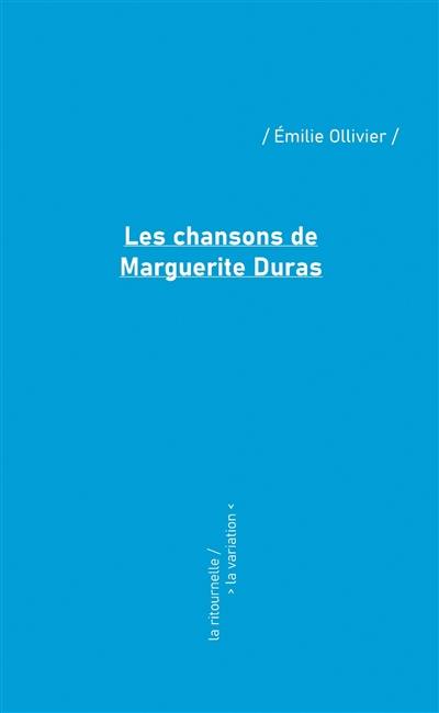 Les chansons de Marguerite Duras