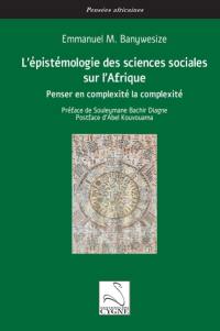 L'épistémologie des sciences sociales sur l'Afrique : penser en complexité la complexité