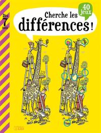 Cherche les différences ! : 40 jeux
