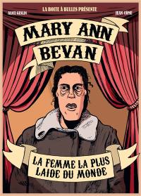 Mary Ann Bevan : la femme la plus laide du monde