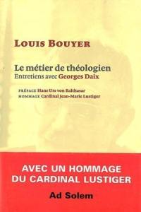 Le métier de théologien : entretiens avec Georges Daix
