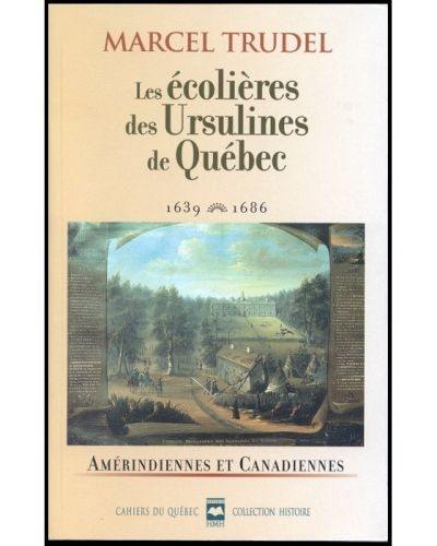 Les écolières des Ursulines de Québec, 1639-1686 : Amérindiennes et canadiennes