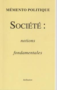 Société : notions fondamentales : mémento politique