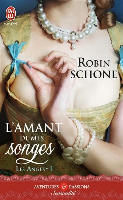 Les anges. Vol. 1. L'amant de mes songes