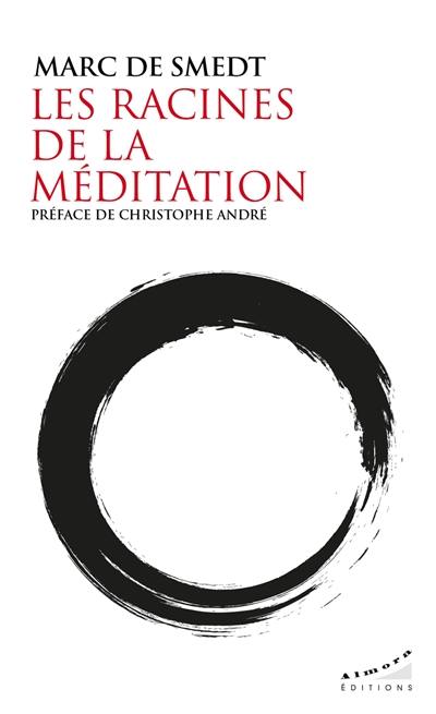 Les racines de la méditation Les racines de la méditation