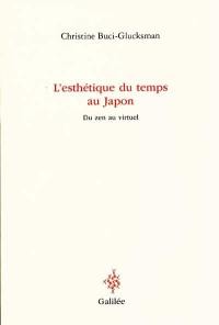 L'esthétique du temps au Japon : du zen au virtuel