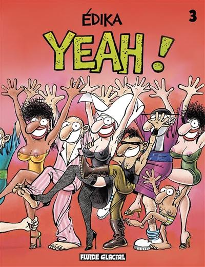Edika. Vol. 3. Yeah ! Edika. Vol. 3. Yeah !