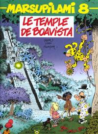Marsupilami. Vol. 8. Le temple de Boavista Marsupilami. Vol. 8. Le temple de Boavista