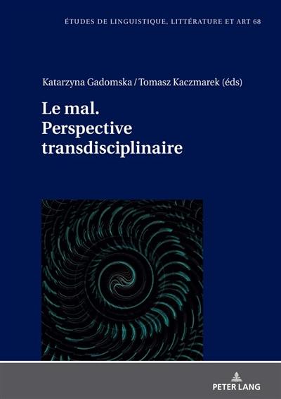 Le mal : perspective transdisciplinaire
