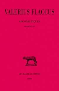 Argonautiques. Vol. 1. Chants I-IV