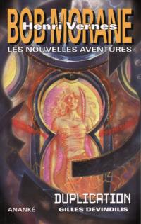 Duplication : les nouvelles aventures de Bob Morane