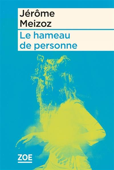 Le hameau de personne Le hameau de personne