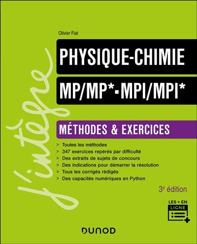 Physique chimie MP, MP*, MPI, MPI* : méthodes & exercices Physique chimie MP, MP*, MPI, MPI* : méthodes & exercices