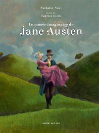 Le musée imaginaire de Jane Austen Le musée imaginaire de Jane Austen