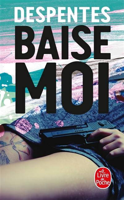 Baise-moi Baise-moi