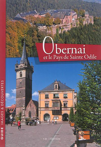 Obernai et le Pays de Sainte-Odile Obernai et le Pays de Sainte-Odile