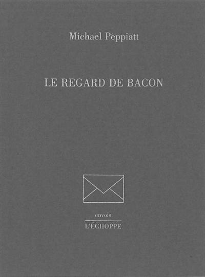 Le regard de Bacon