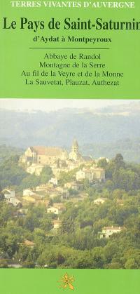 Le pays de Saint-Saturnin : d'Aydat à Montpeyroux