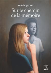 Sur le chemin de la mémoire