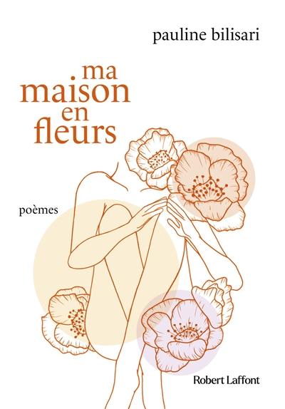 Ma maison en fleurs : poèmes Ma maison en fleurs : poèmes