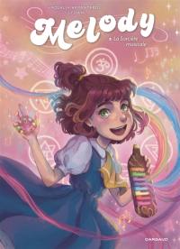 Melody. Vol. 2. La sorcière musicale