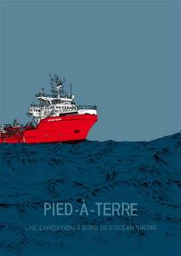 Pied à terre : une expédition à bord de l'Ocean Viking