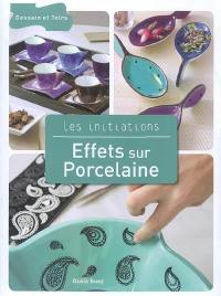 Effets sur porcelaine