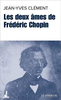Les deux âmes de Frédéric Chopin