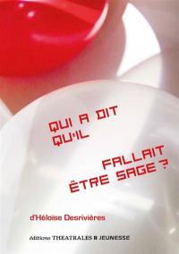 Qui a dit qu'il fallait être sage ? : antimanuel de piraterie contemporaine