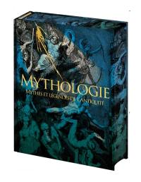 Mythologie : mythes et légendes de l'Antiquité