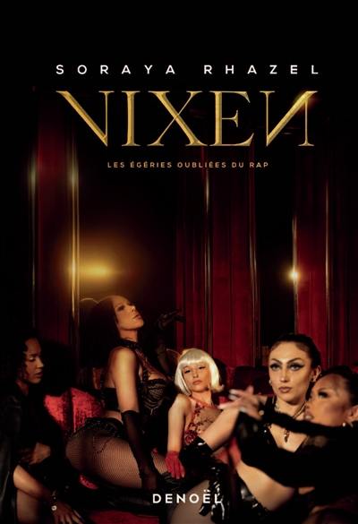 Vixen : les égéries oubliées du rap Vixen : les égéries oubliées du rap