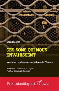 Ces sons qui nous envahissent : vers une typologie écosophique de l'écoute