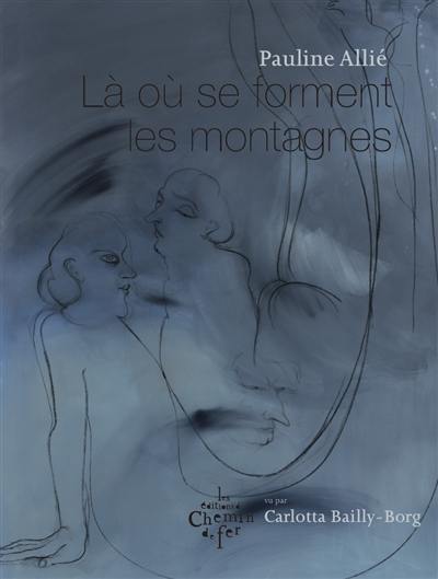 Là où se forment les montagnes Là où se forment les montagnes