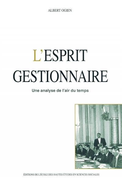 L'esprit gestionnaire : une analyse de l'air du temps L'esprit gestionnaire : une analyse de l'air du temps