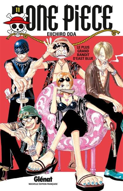 One Piece : édition originale. Vol. 11. Le plus grand bandit d'East Blue One Piece : édition originale. Vol. 11. Le plus grand bandit d'East Blue