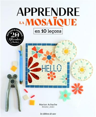 Apprendre la mosaïque en 10 leçons