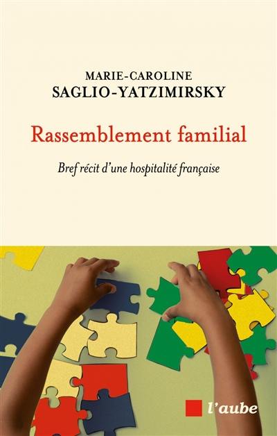 Rassemblement familial : bref récit d'une hospitalité française