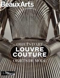 Louvre couture : objets d'art, objets de mode