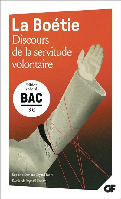 Discours de la servitude volontaire : édition spécial bac Discours de la servitude volontaire : édition spécial bac