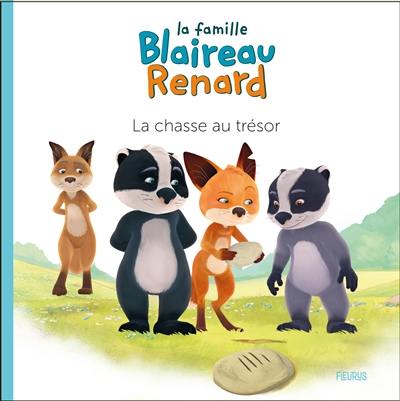 La famille Blaireau Renard. La chasse au trésor La famille Blaireau Renard. La chasse au trésor