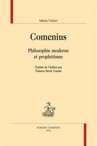 Comenius : philosophie moderne et prophétisme