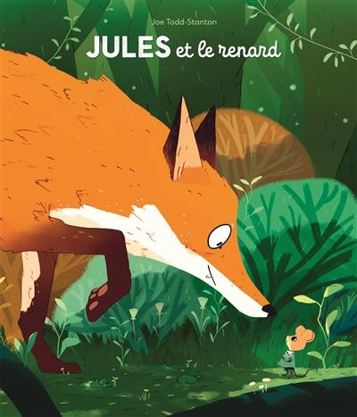 Jules et le renard Jules et le renard