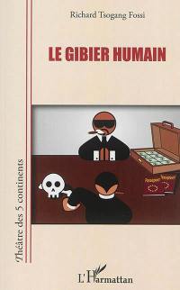 Le gibier humain